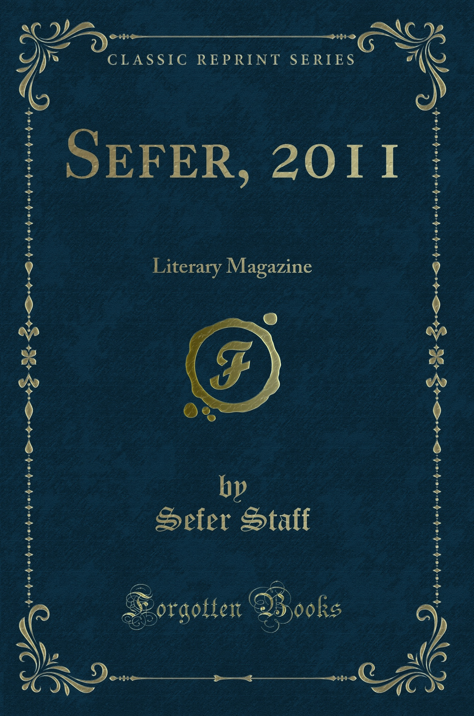 Sefer, 2011: Literary Magazine (Classic Reprint)