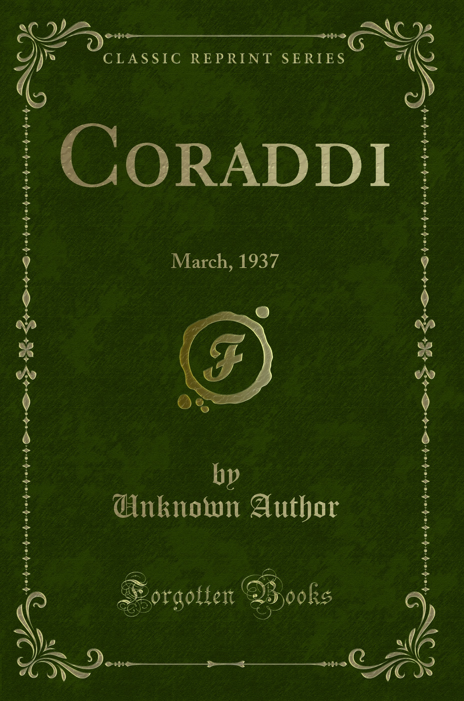 Coraddi: March, 1937 (Classic Reprint)