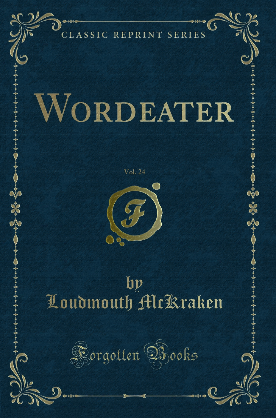 Wordeater, Vol. 24 (Classic Reprint)