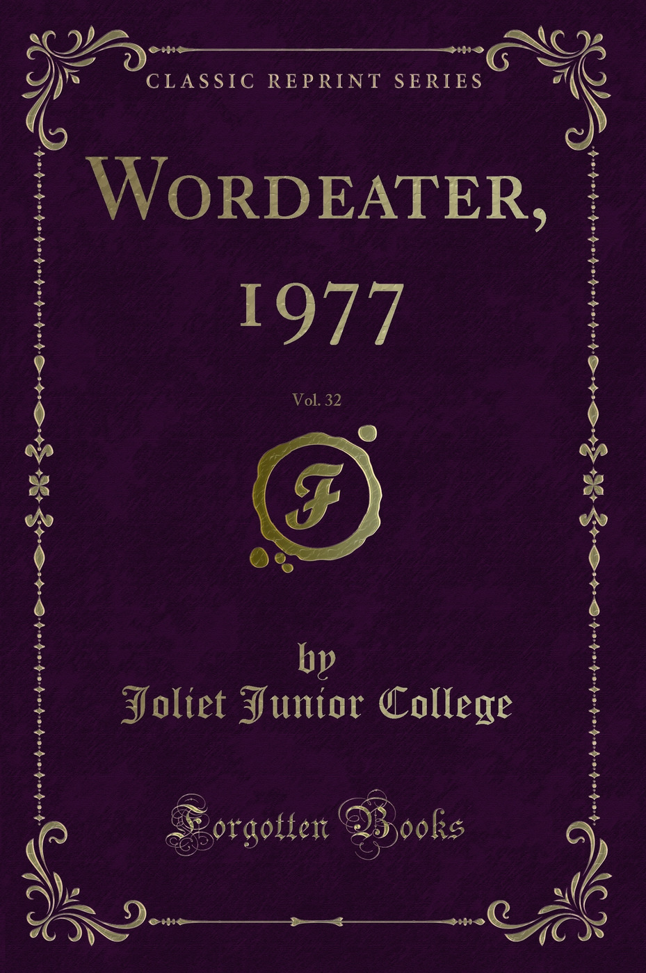Wordeater, 1977, Vol. 32 (Classic Reprint)