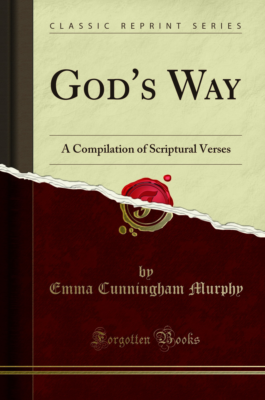 God's Way: A Compilation of Scriptural Verses (Classic Reprint)