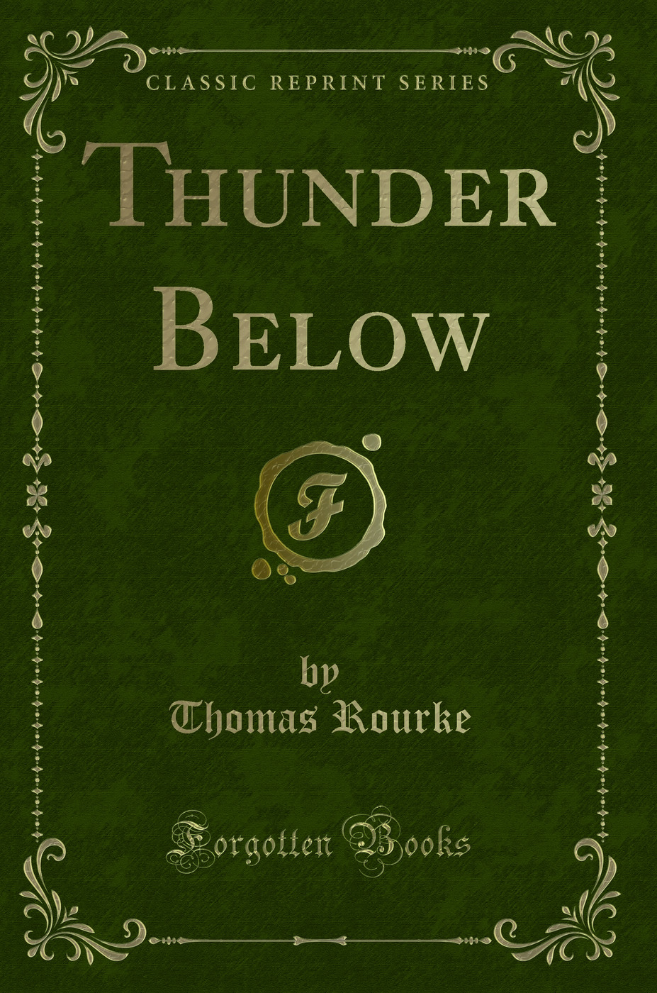 Thunder Below (Classic Reprint)