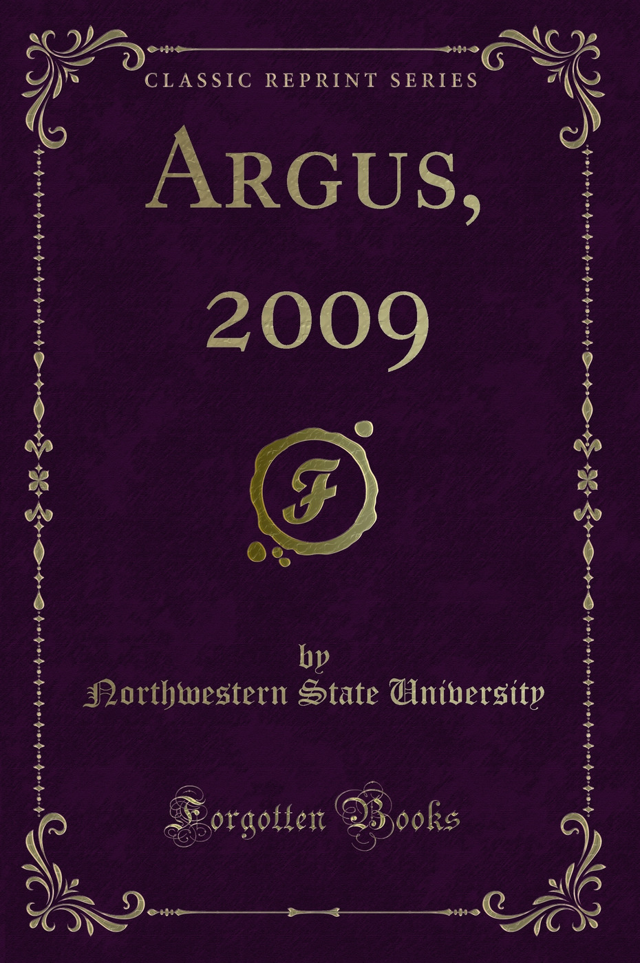 Argus, 2009 (Classic Reprint)