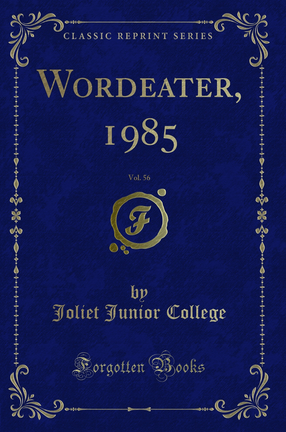 Wordeater, 1985, Vol. 56 (Classic Reprint)