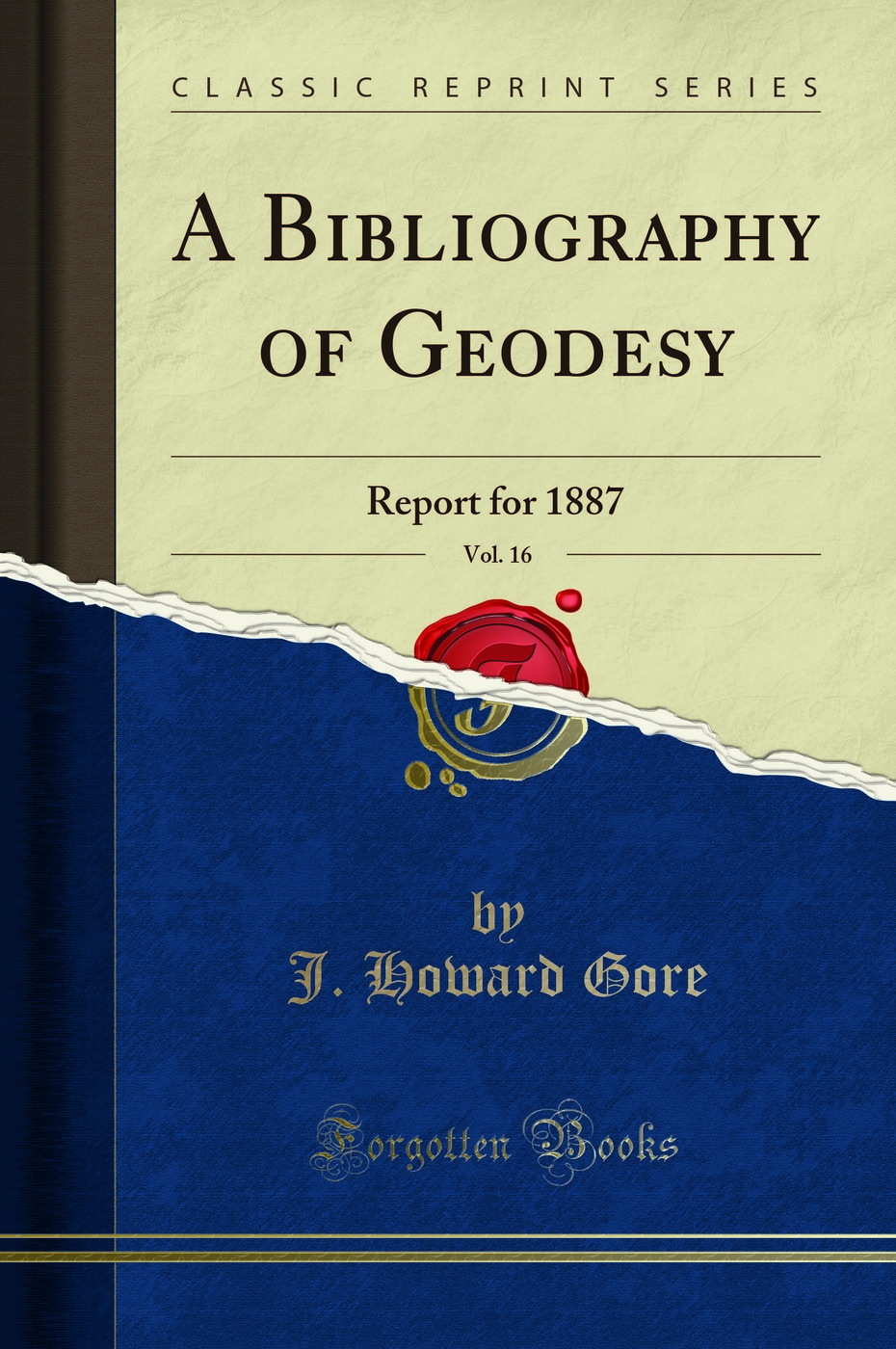 A Bibliography of Geodesy, Vol. 16: Report for 1887 (Classic Reprint)
