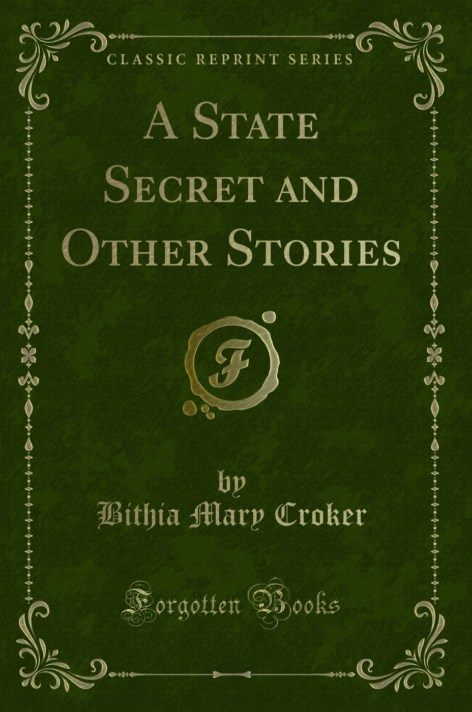 A State Secret and Other Stories (Classic Reprint)