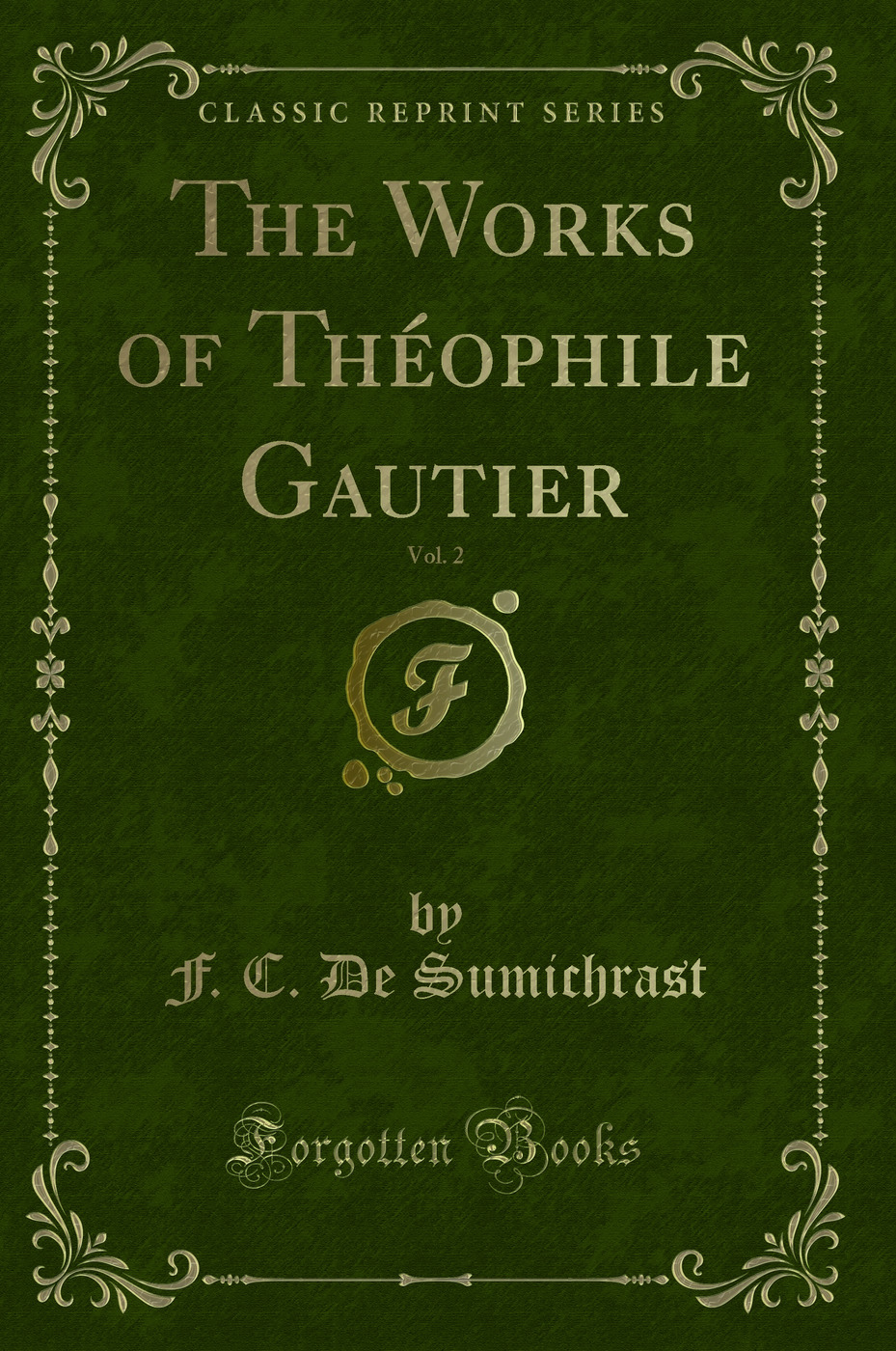 The Works of Théophile Gautier, Vol. 2 (Classic Reprint)