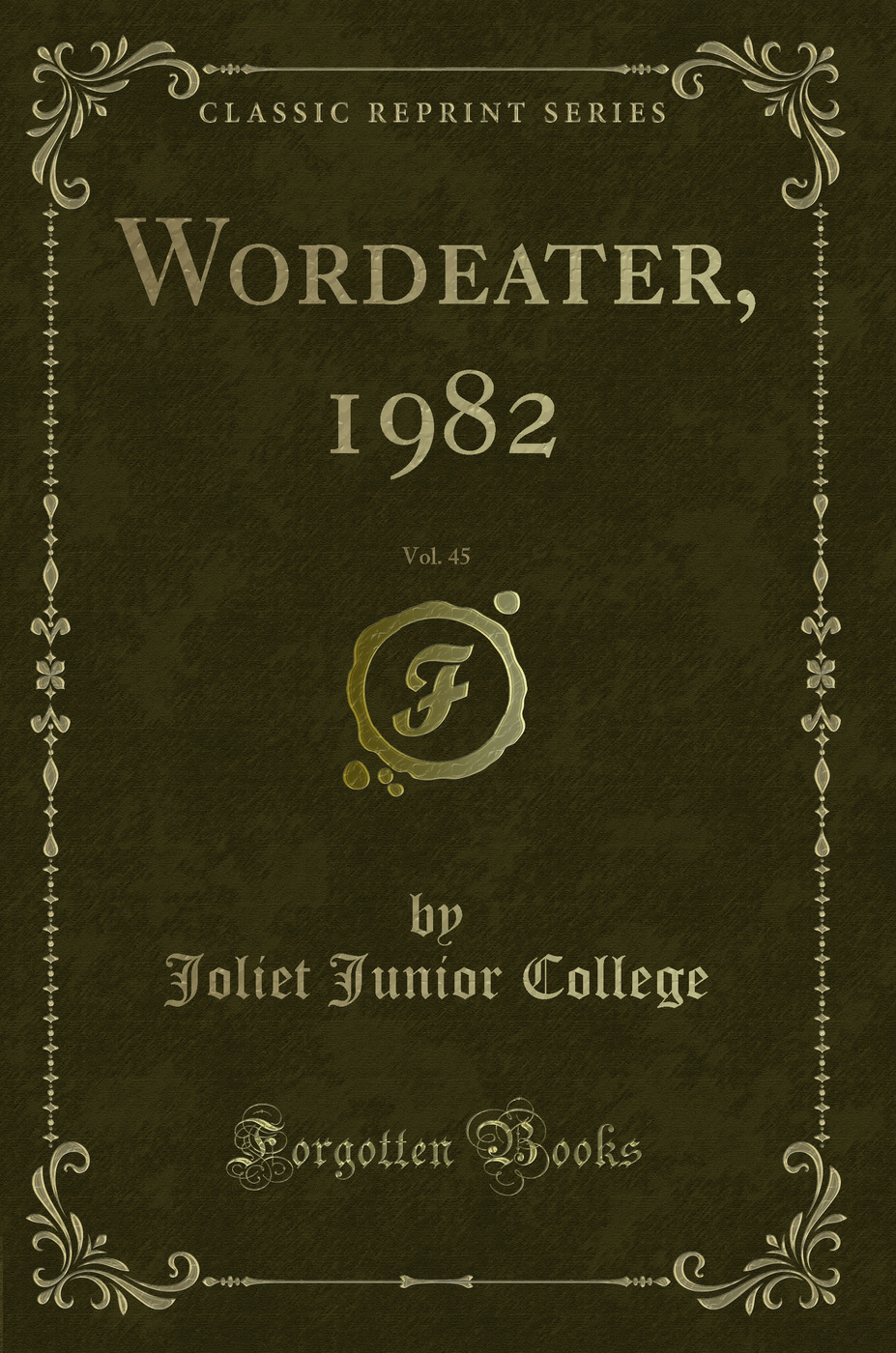 Wordeater, 1982, Vol. 45 (Classic Reprint)