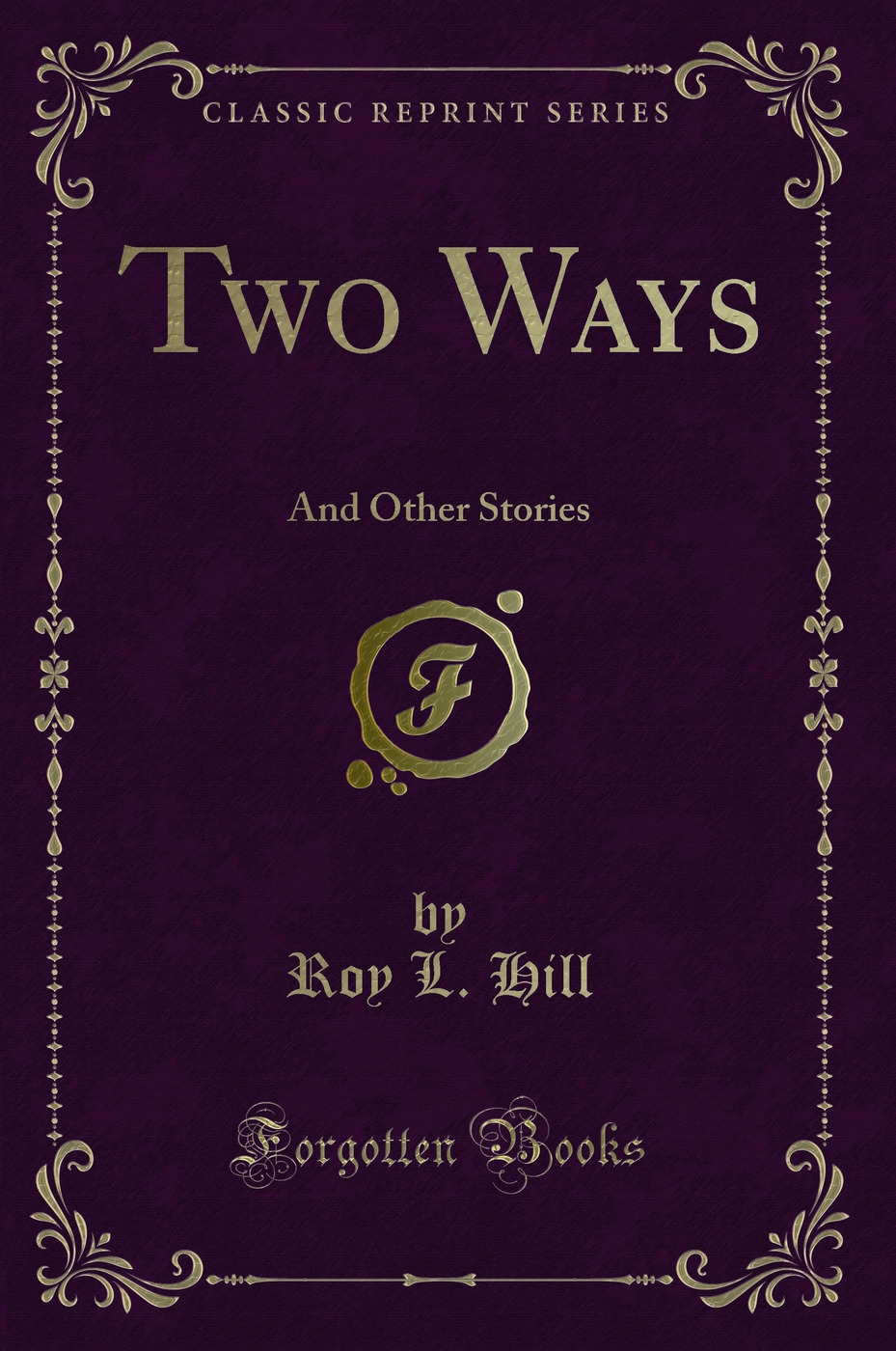 Two Ways: And Other Stories (Classic Reprint)