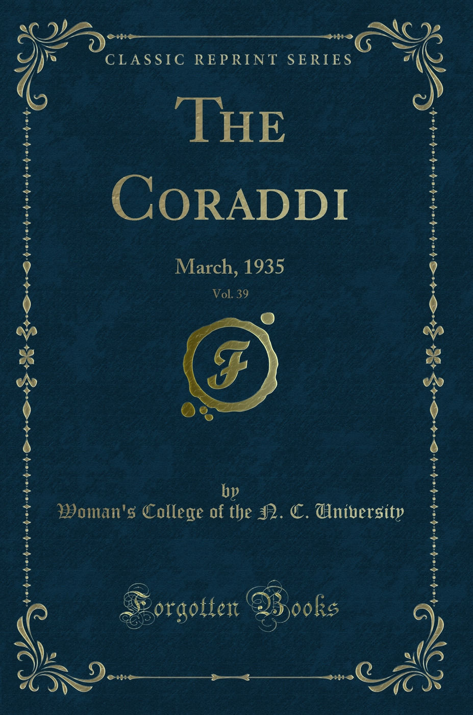 The Coraddi, Vol. 39: March, 1935 (Classic Reprint)