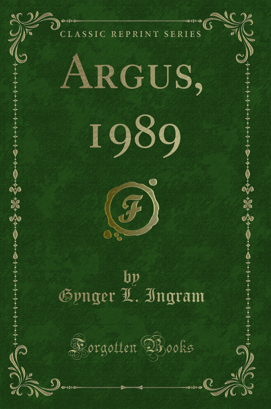 Argus, 1989 (Classic Reprint)