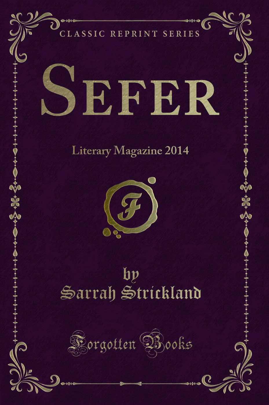 Sefer: Literary Magazine 2014 (Classic Reprint)
