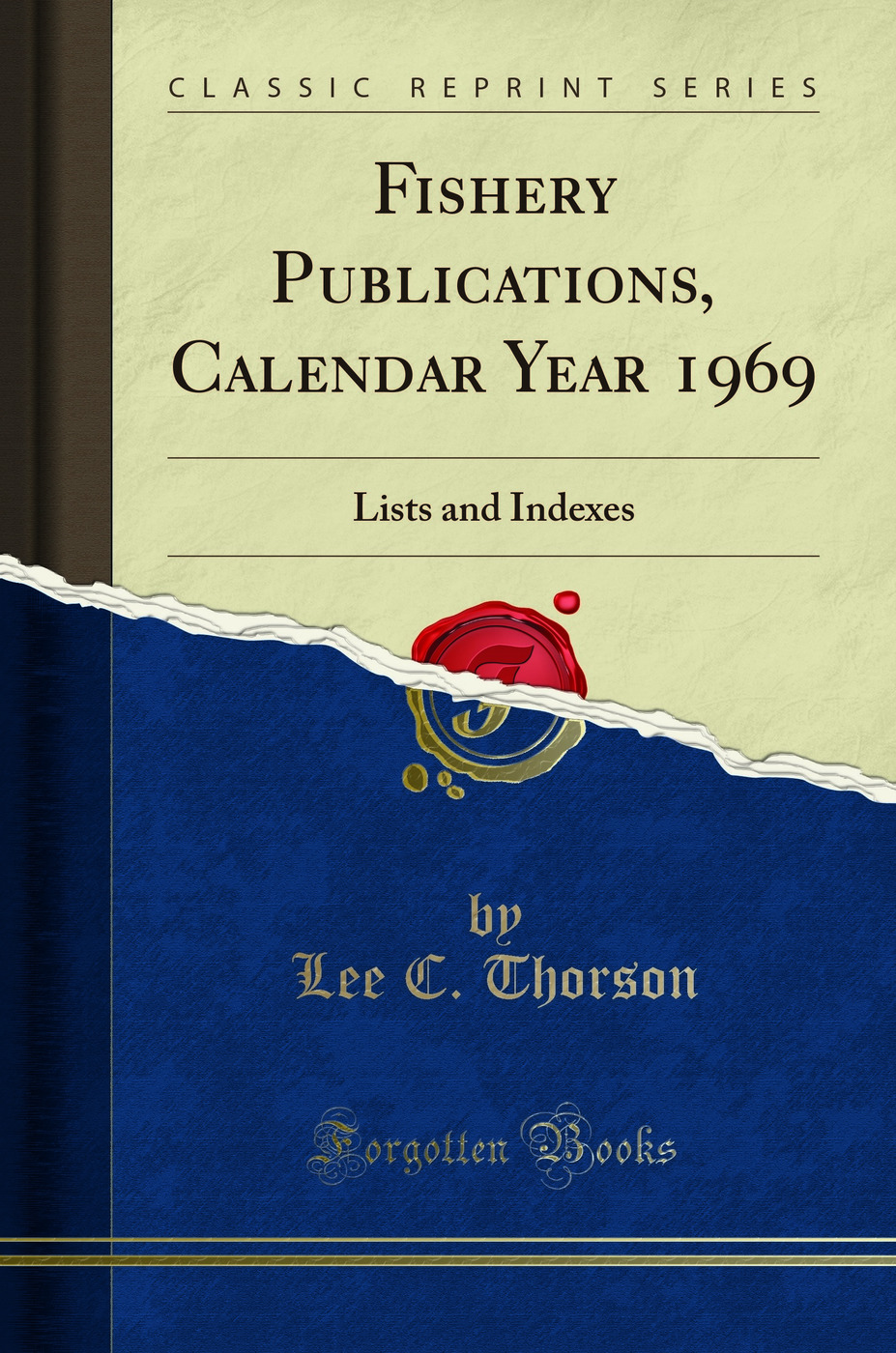 Fishery Publications, Calendar Year 1969: Lists and Indexes (Classic Reprint)