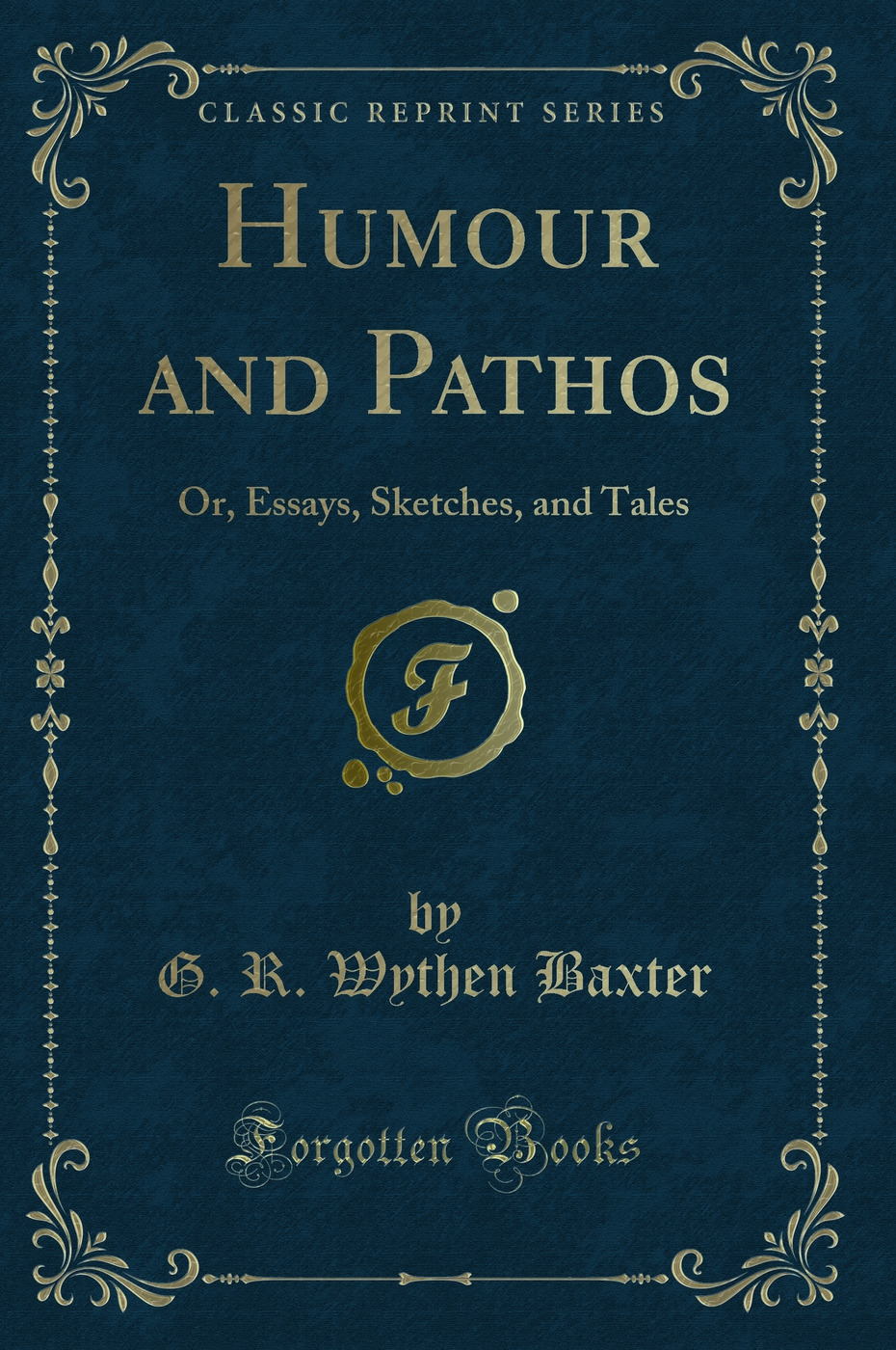 Humour and Pathos: Or, Essays, Sketches, and Tales (Classic Reprint)