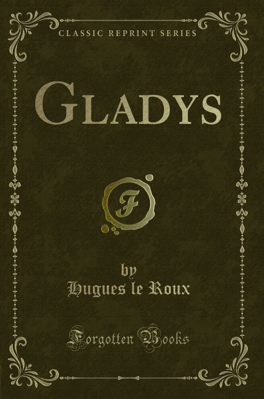 Gladys (Classic Reprint)