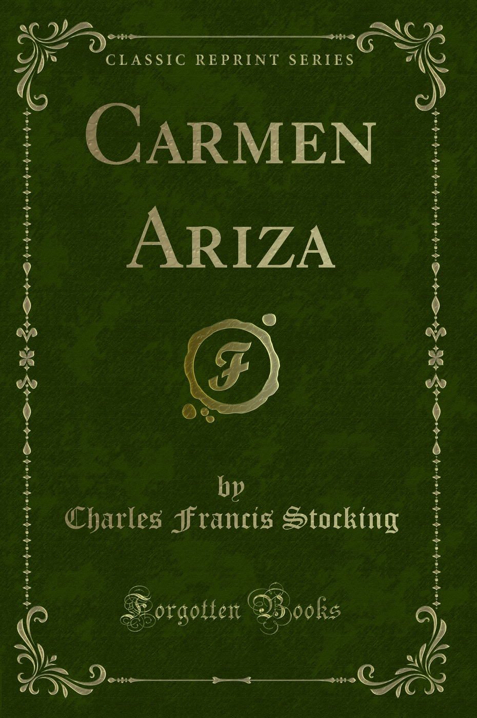 Carmen Ariza (Classic Reprint)