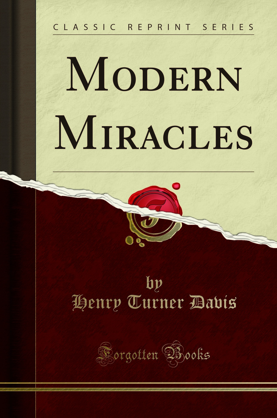 Modern Miracles (Classic Reprint)