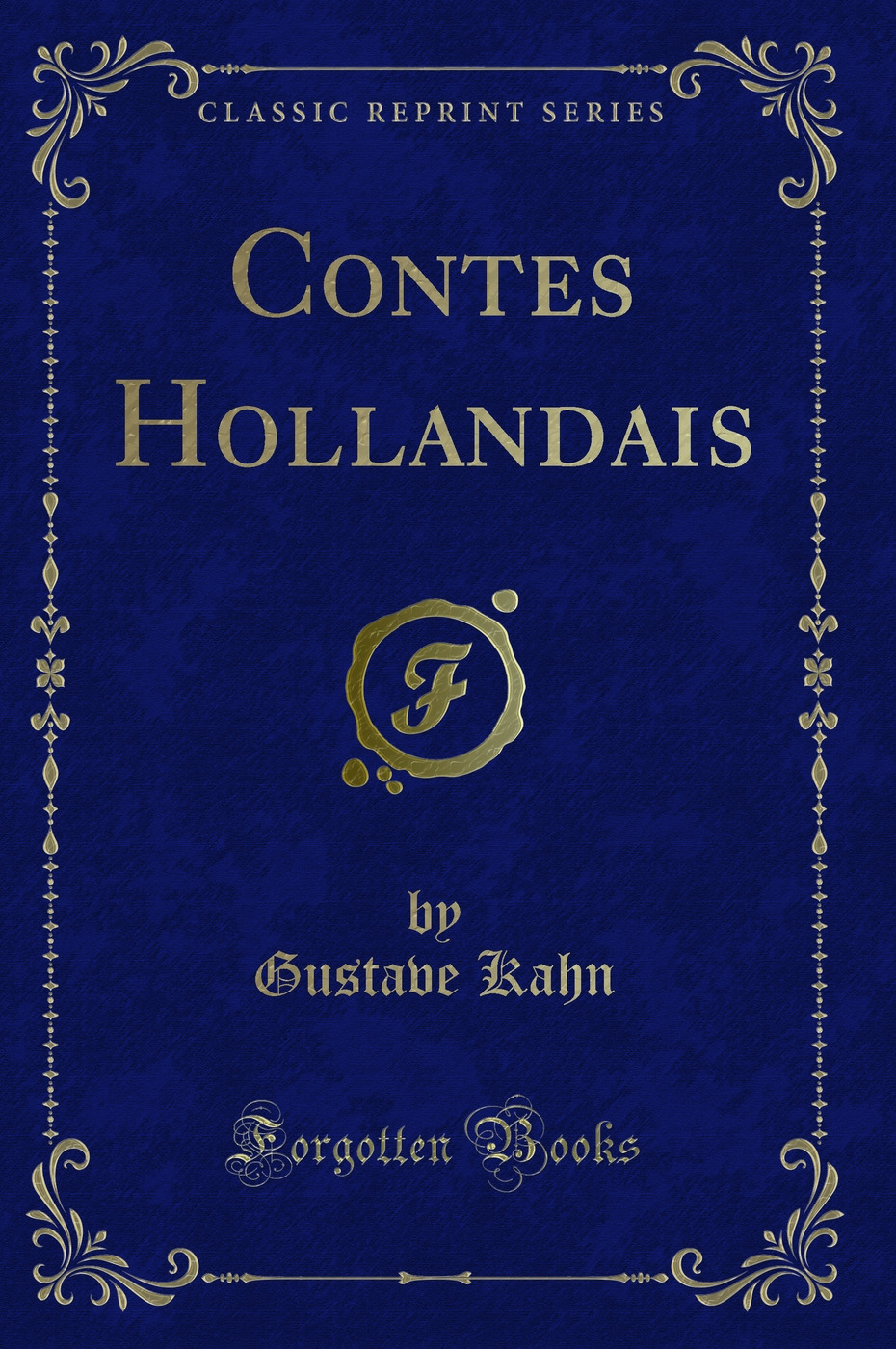 Contes Hollandais (Classic Reprint)