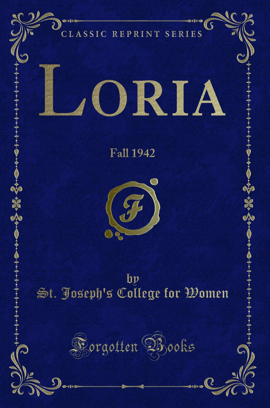 Loria: Fall 1942 (Classic Reprint)