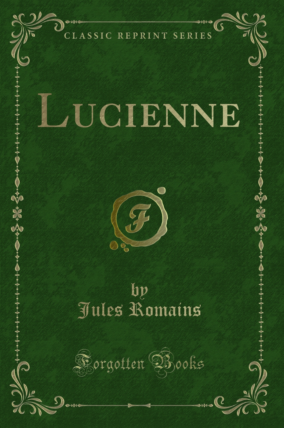 Lucienne (Classic Reprint)