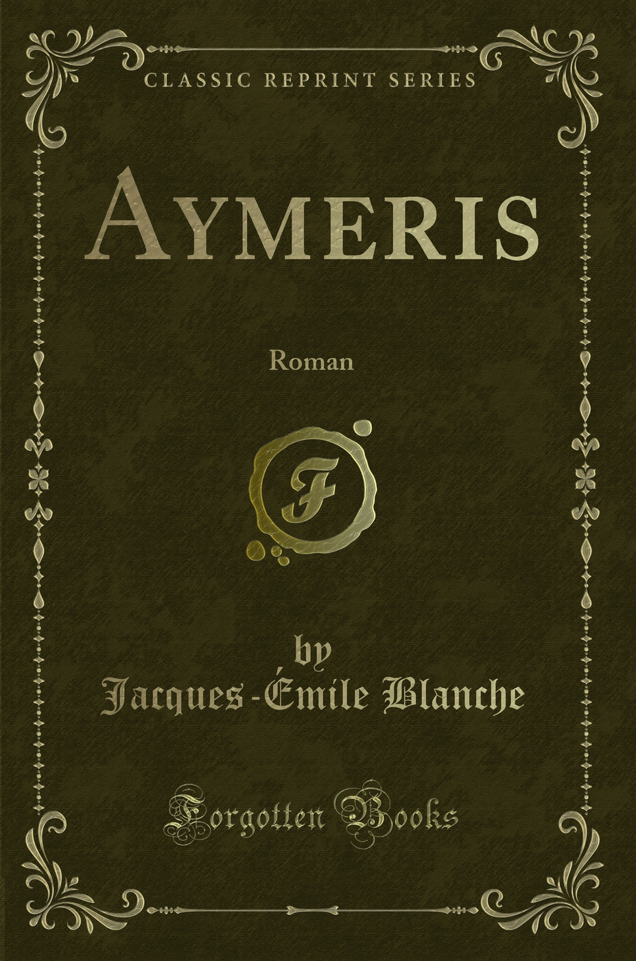 Aymeris: Roman (Classic Reprint)