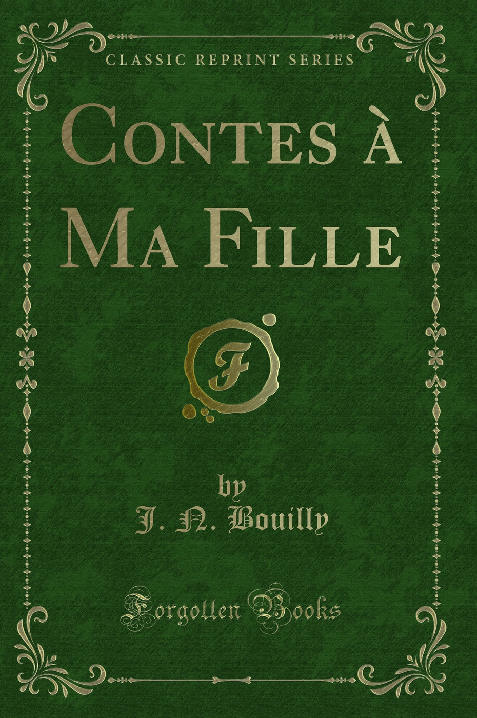 Contes à Ma Fille (Classic Reprint)