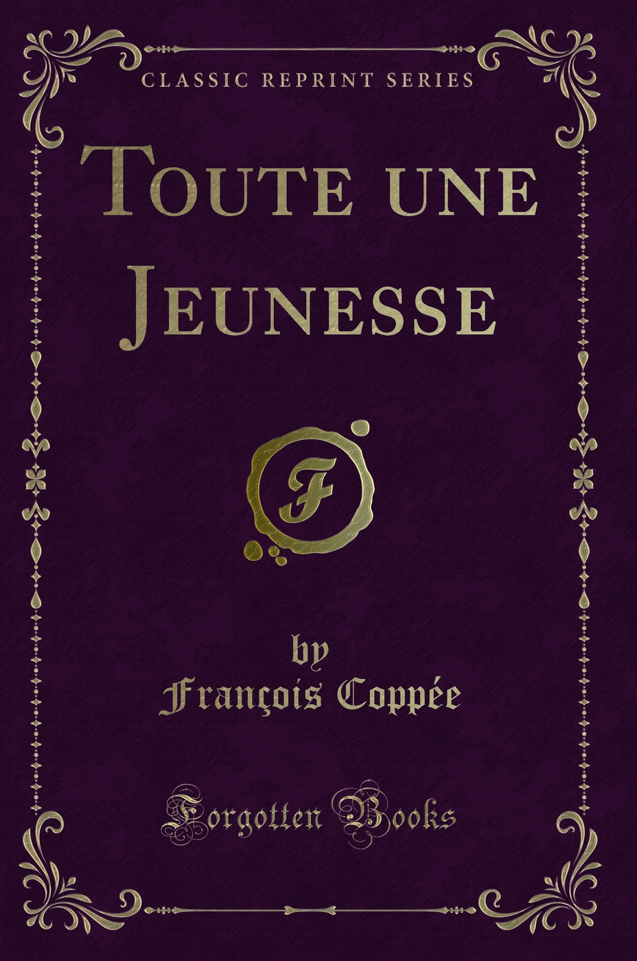 Toute une Jeunesse (Classic Reprint)