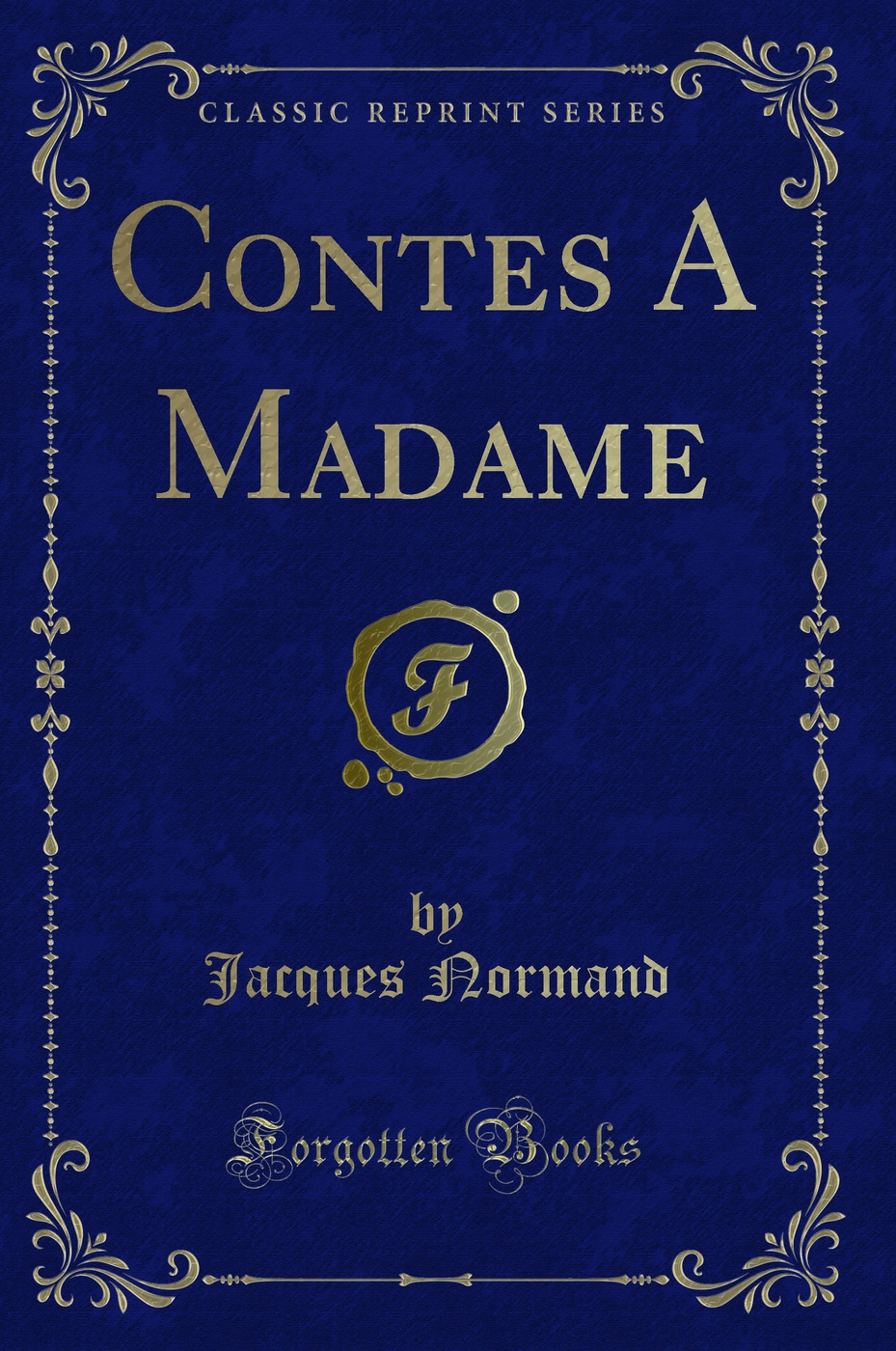 Contes A Madame (Classic Reprint)