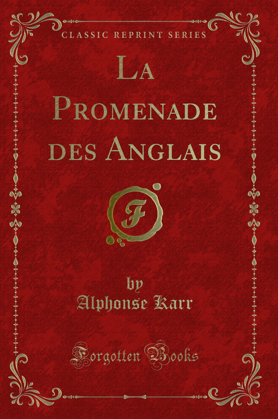 La Promenade des Anglais (Classic Reprint)
