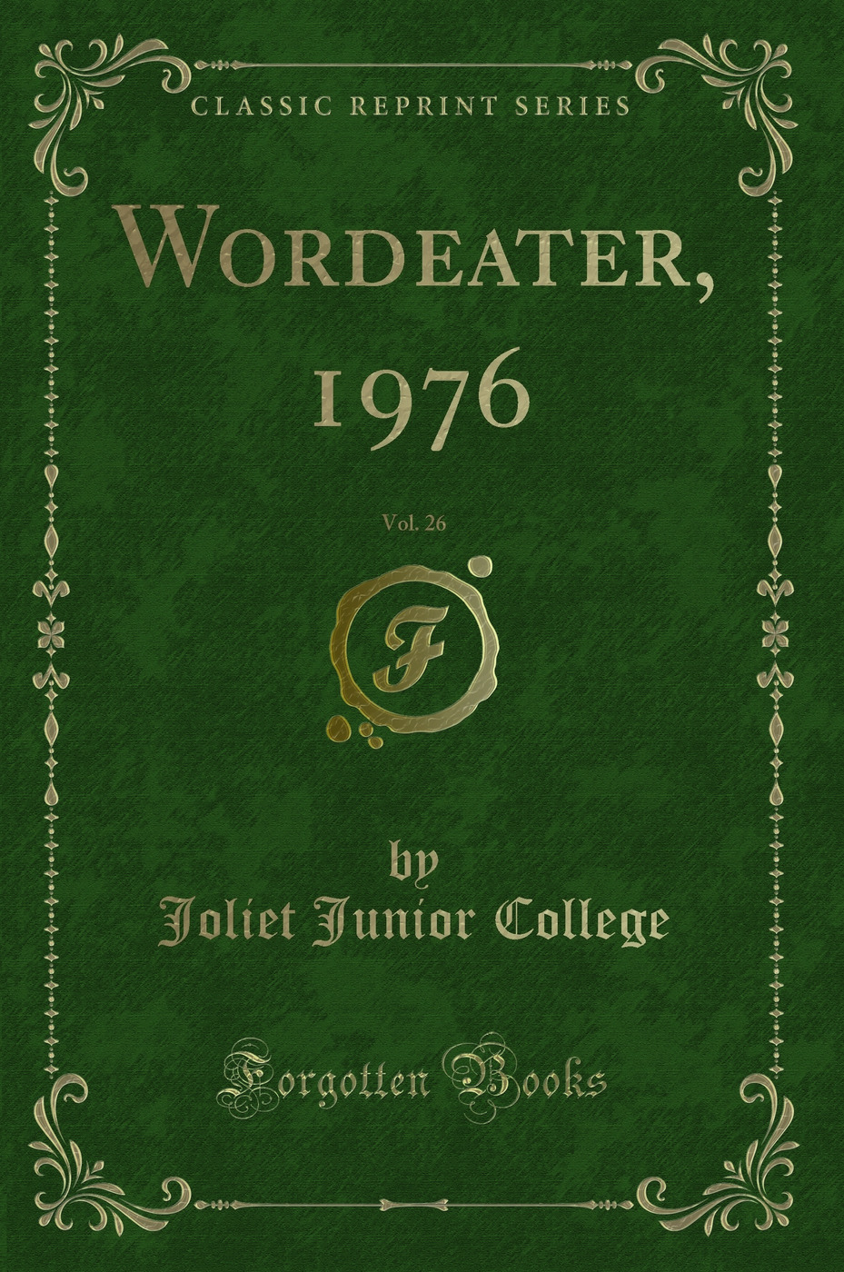 Wordeater, 1976, Vol. 26 (Classic Reprint)