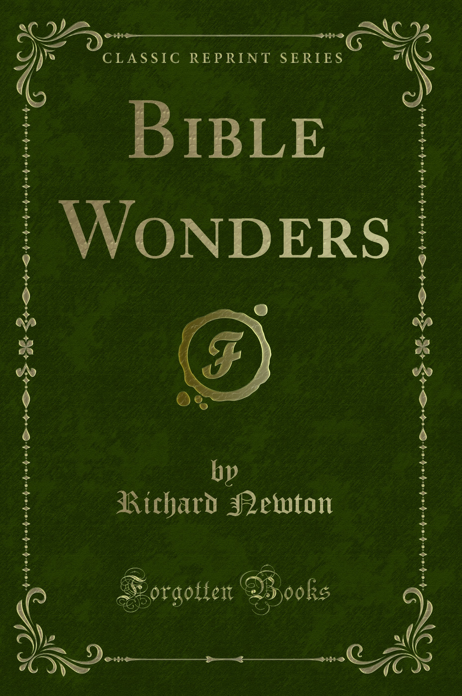 Bible Wonders (Classic Reprint)