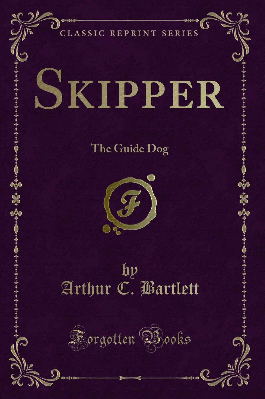 Skipper: The Guide Dog (Classic Reprint)