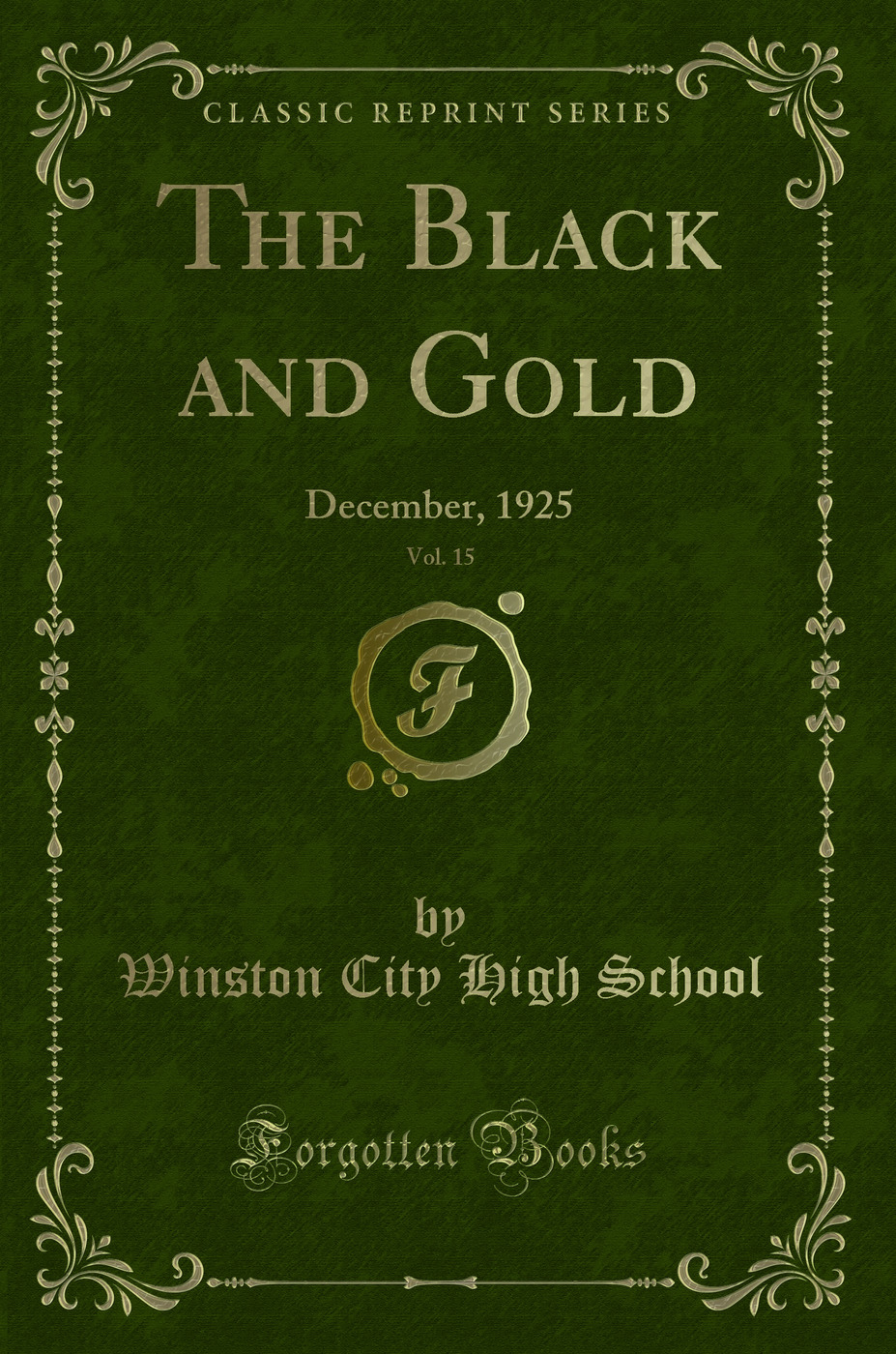 The Black and Gold, Vol. 15: December, 1925 (Classic Reprint)