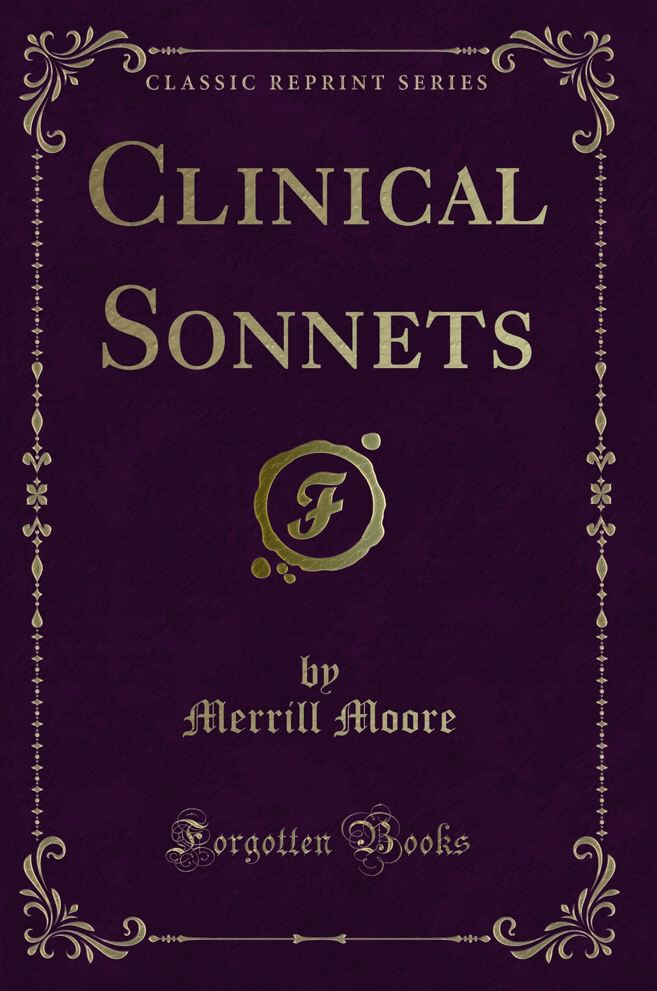 Clinical Sonnets (Classic Reprint)
