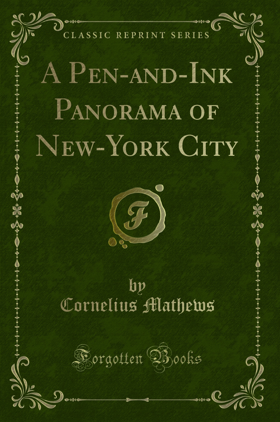 A Pen-and-Ink Panorama of New-York City (Classic Reprint)