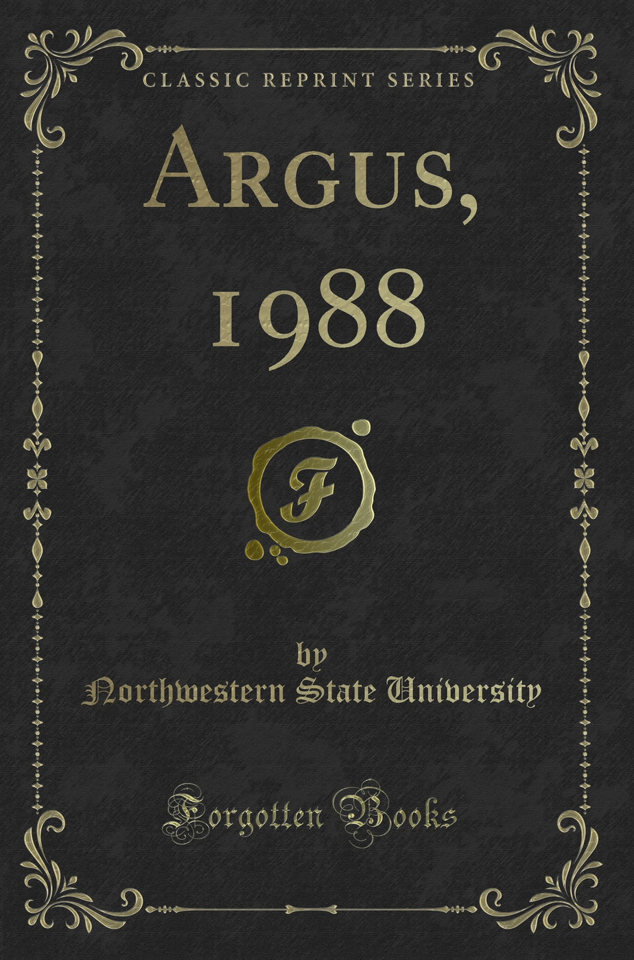 Argus, 1988 (Classic Reprint)