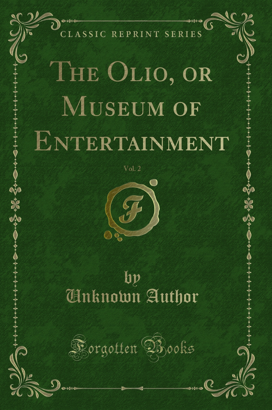 The Olio, or Museum of Entertainment, Vol. 2 (Classic Reprint)