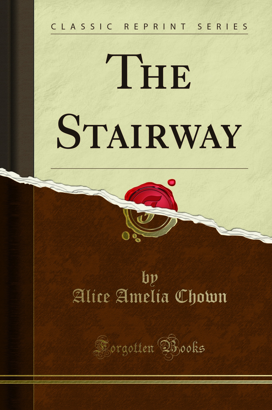 The Stairway (Classic Reprint)