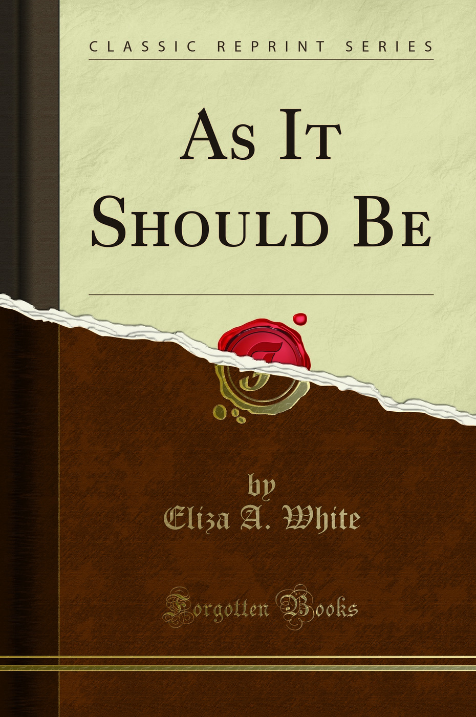 As It Should Be (Classic Reprint)