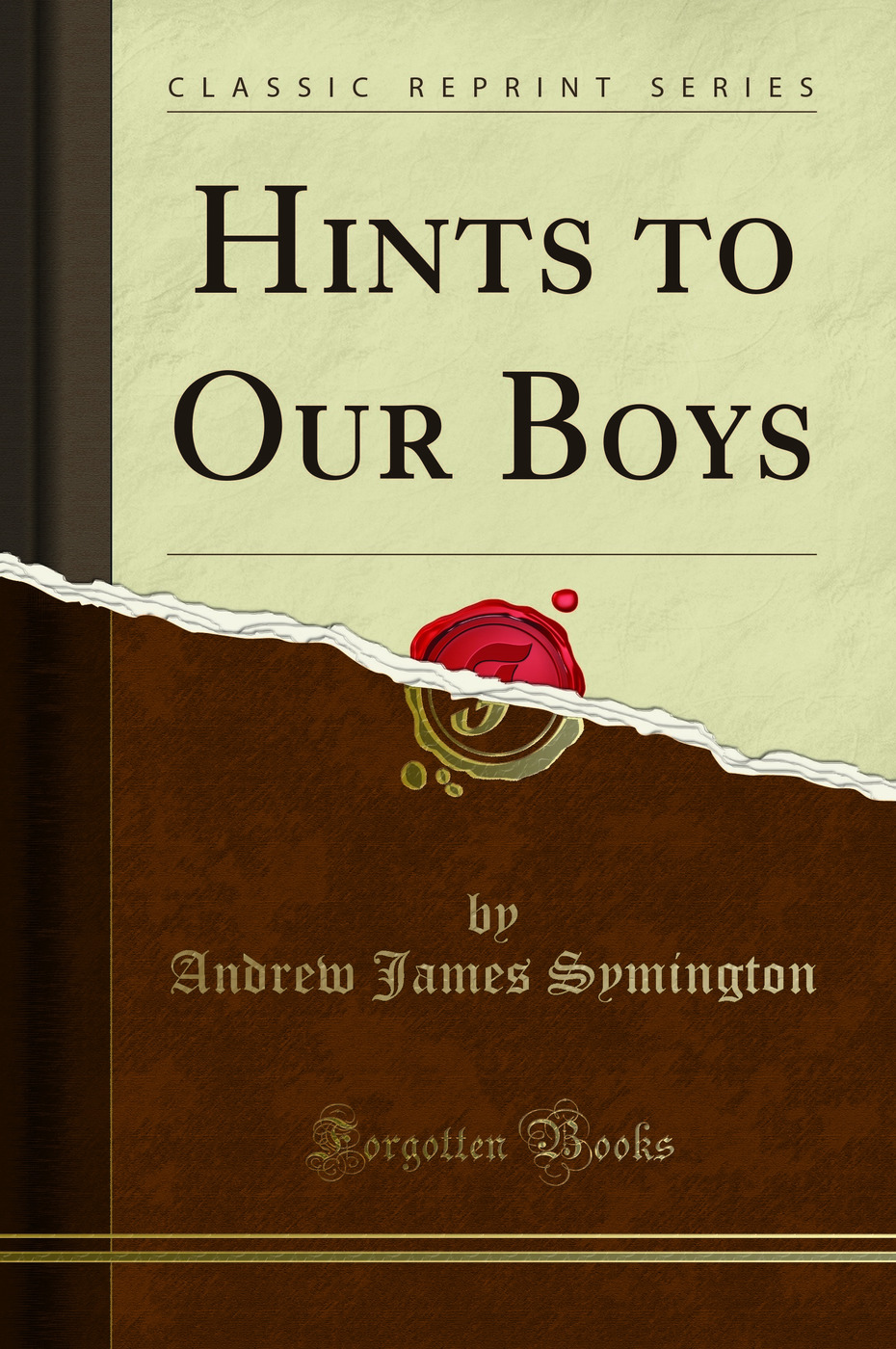 Hints to Our Boys (Classic Reprint)