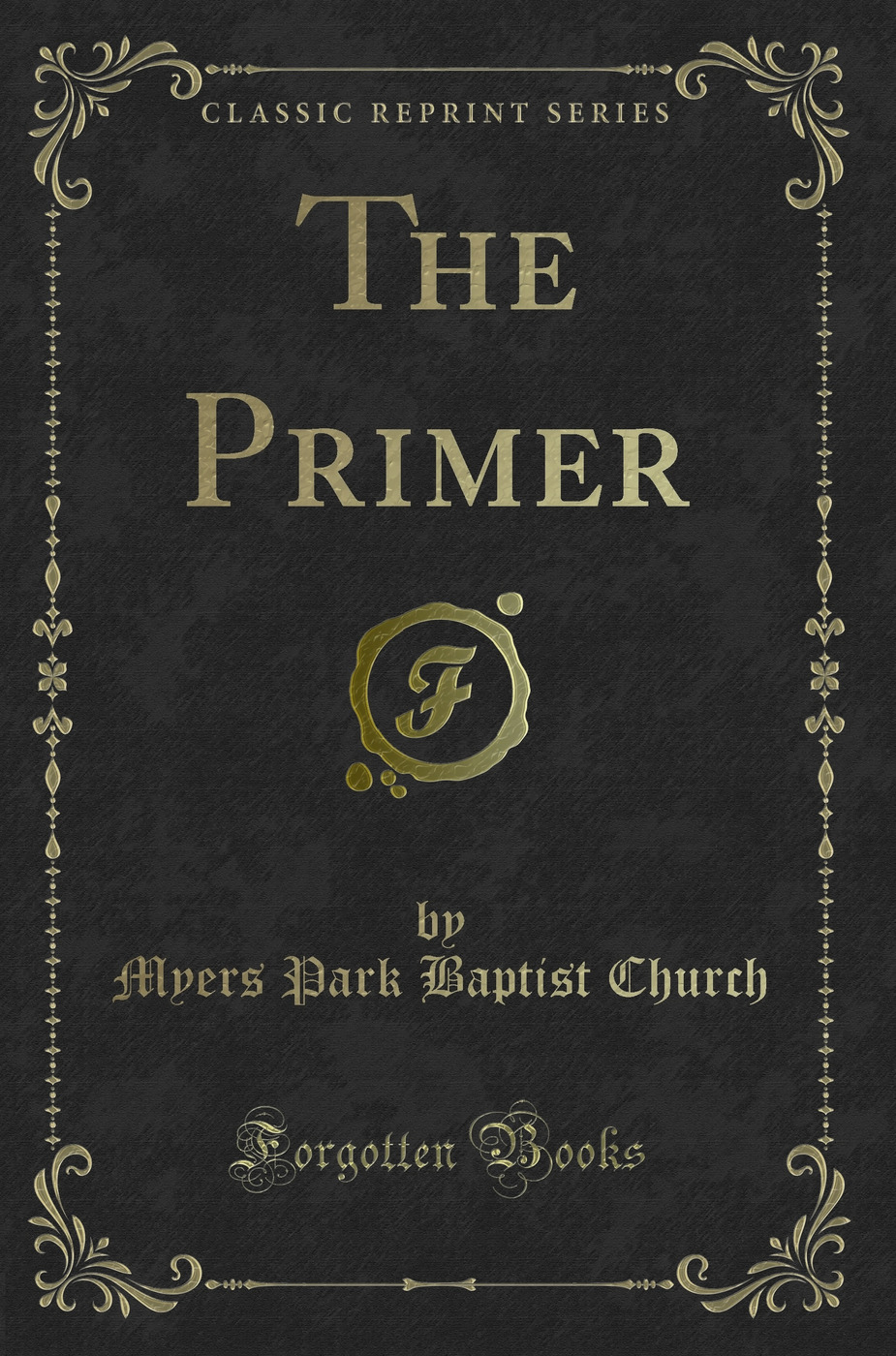 The Primer (Classic Reprint)