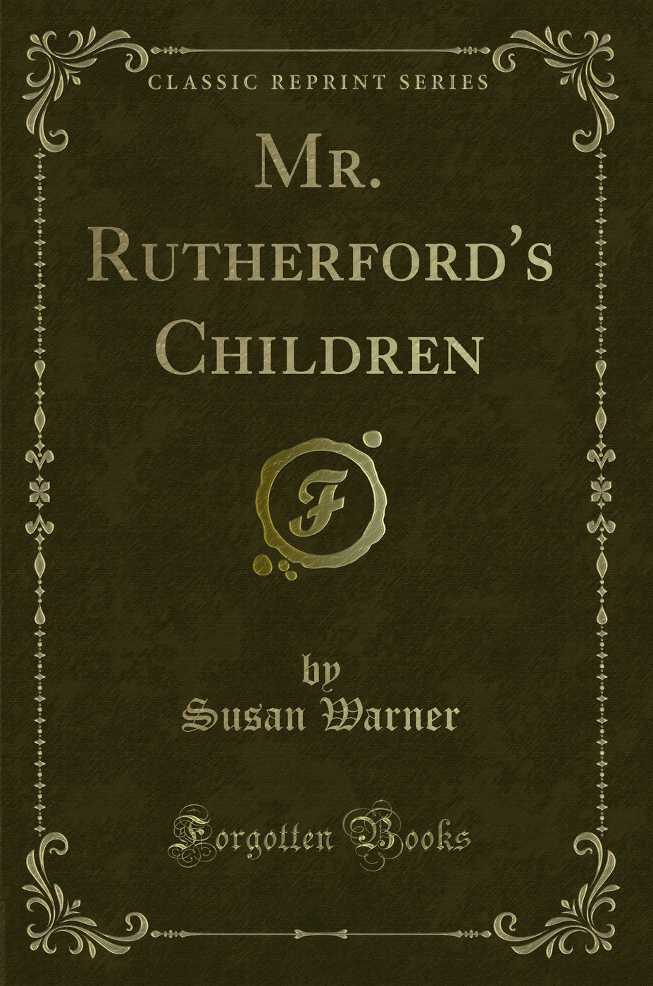 Mr. Rutherford's Children (Classic Reprint)