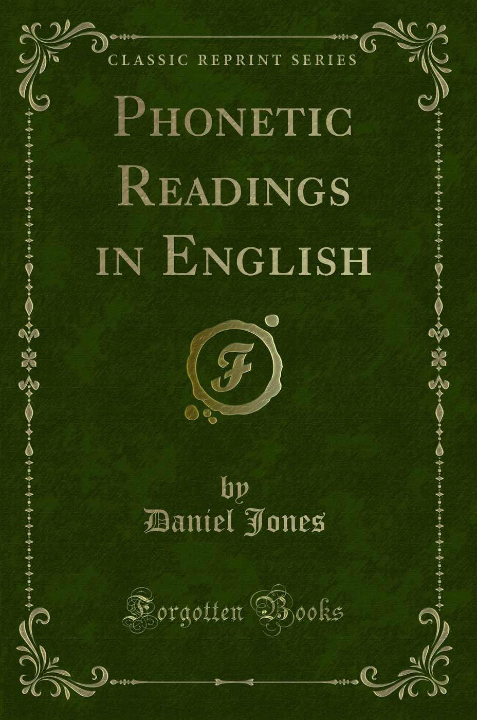 Phonetic Readings in English (Classic Reprint)