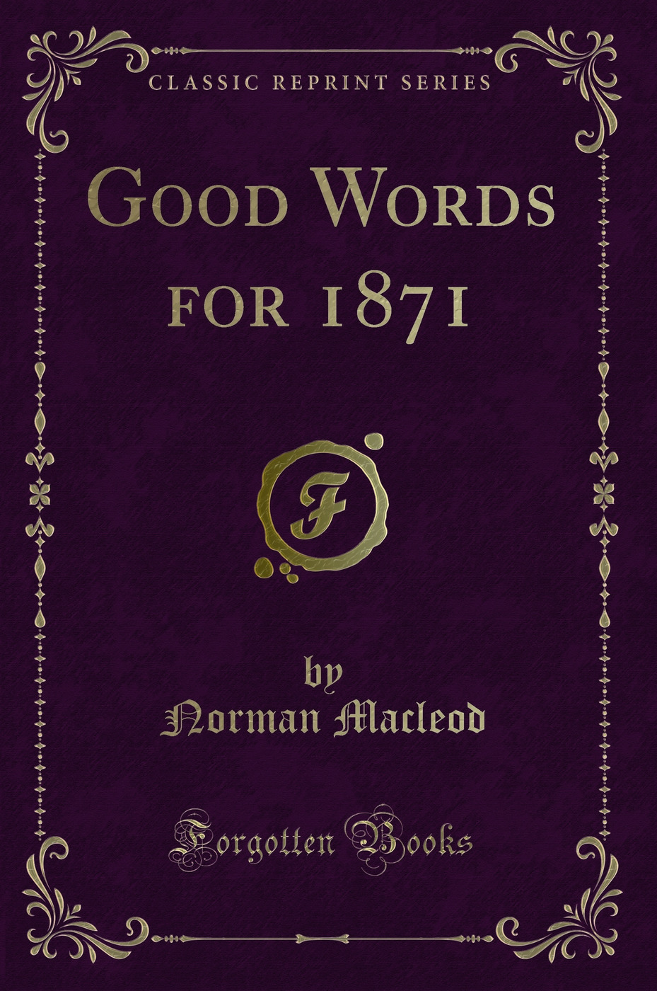 Good Words for 1871 (Classic Reprint)