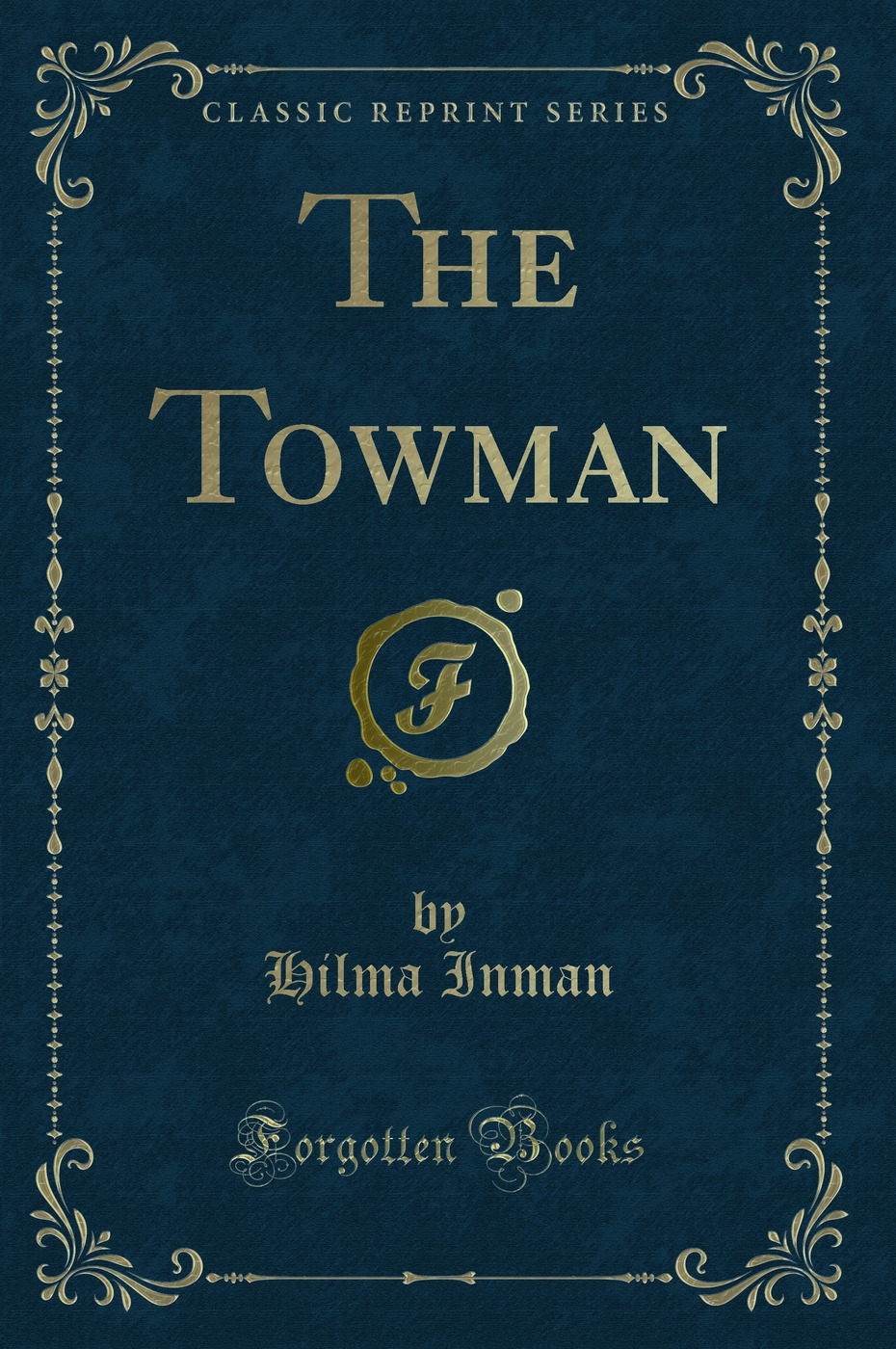 The Towman (Classic Reprint)