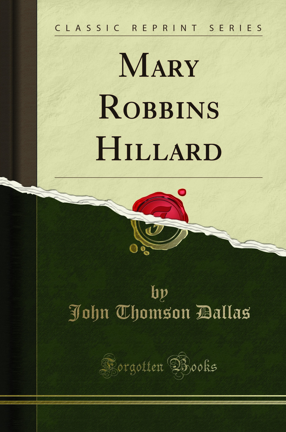 Mary Robbins Hillard (Classic Reprint)