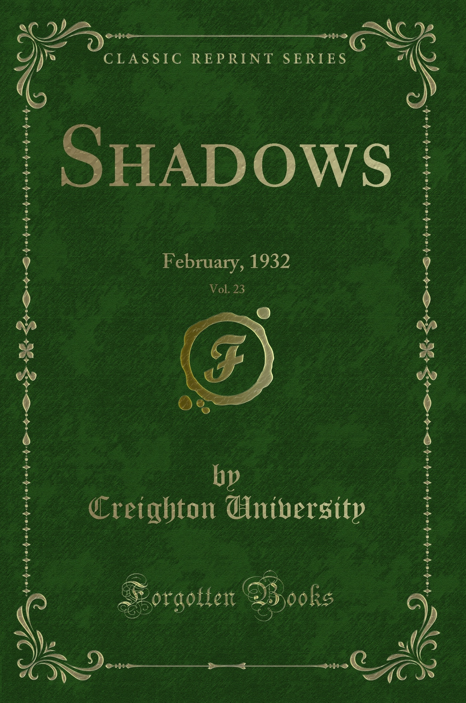 Shadows, Vol. 23: February, 1932 (Classic Reprint)