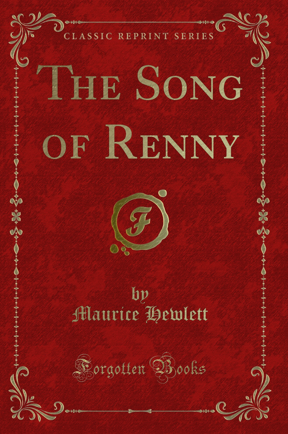The Song of Renny (Classic Reprint)