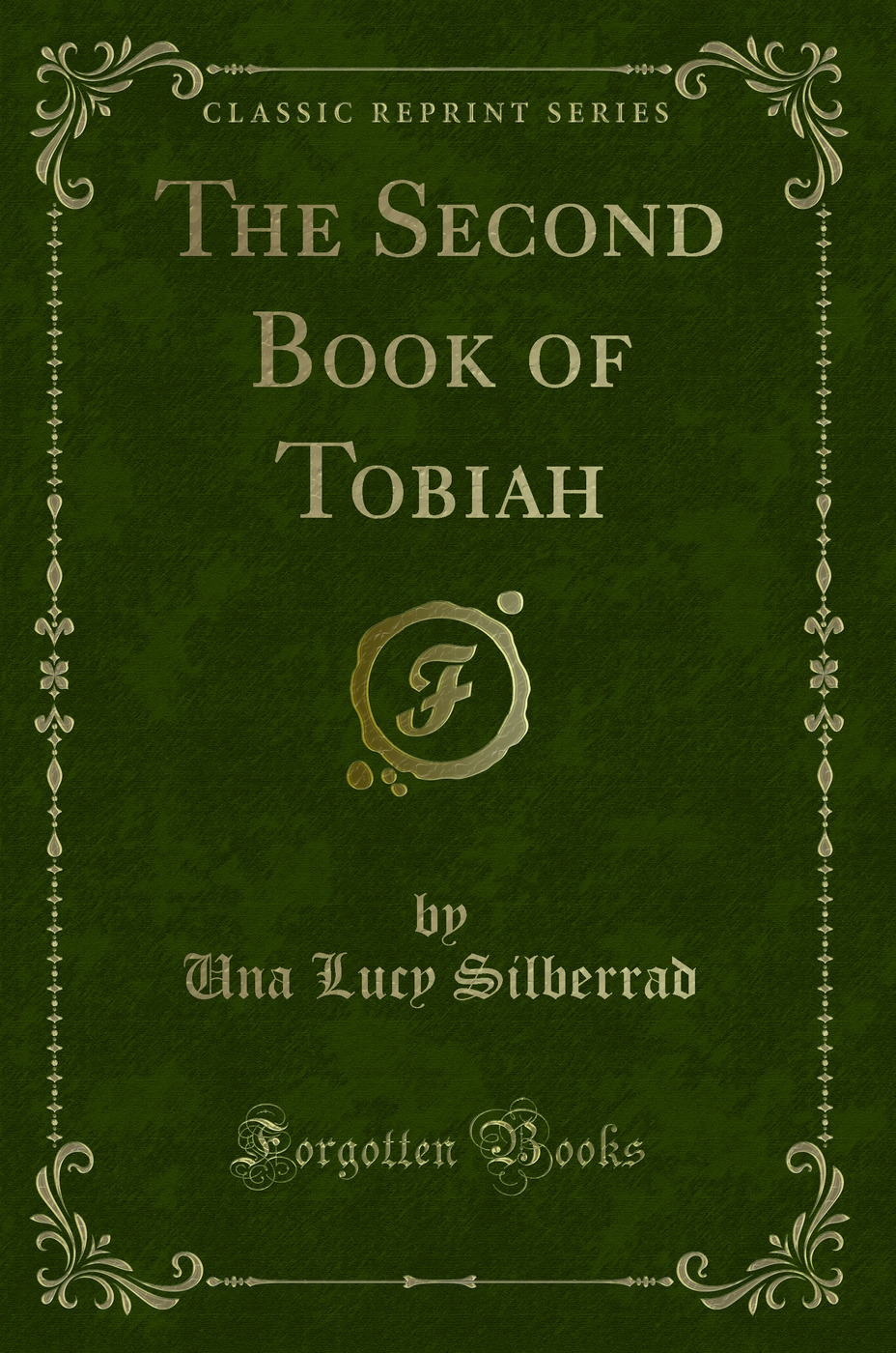 The Second Book of Tobiah (Classic Reprint)
