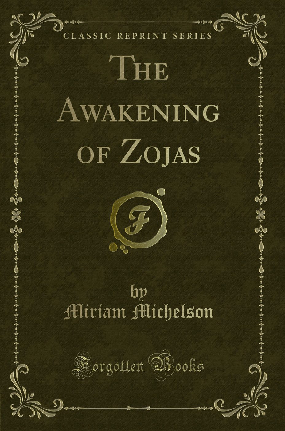 The Awakening of Zojas (Classic Reprint)